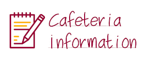 Cafeteria Information 